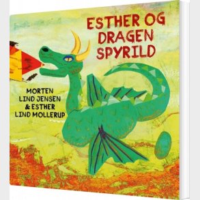 Esther Og Dragen Spyrild - Morten Lind Jensen - Bog