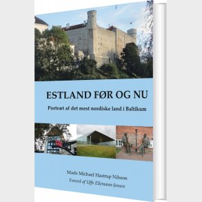 Estland F�r Og Nu - Mads Michael Hastrup Nilsson - Bog