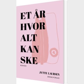 Et �r Hvor Alt Kan Ske - Jytte Laursen - Bog