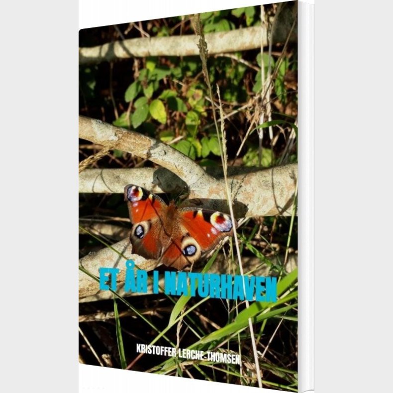 Et �r I Naturhaven - Kristoffer Lerche-thomsen - Bog