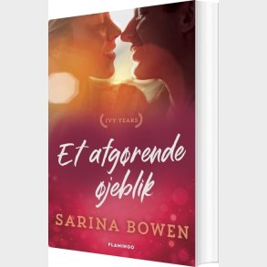 Et Afg�rende �jeblik - Sarina Bowen - Bog
