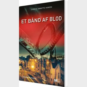 Et B�nd Af Blod - Dorthe Annette Hansen - Bog
