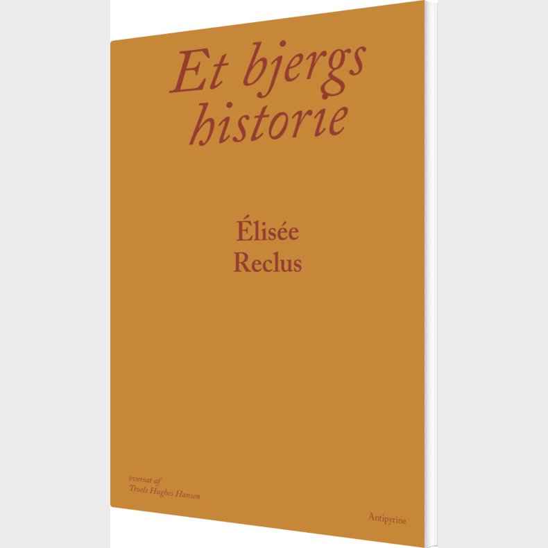 Et Bjergs Historie - �lis�e Reclus - Bog