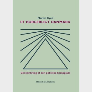 Et Borgerlig Danmark - Martin Kyed - Bog