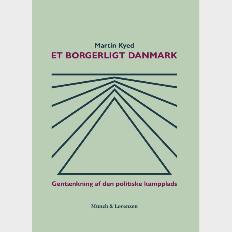 Et Borgerlig Danmark - Martin Kyed - Bog