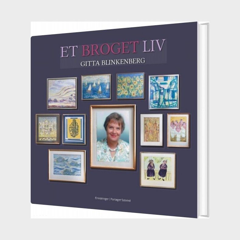 Et Broget Liv - Gitta Blinkenberg - Bog