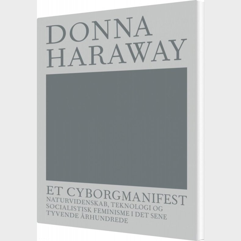 Et Cyborgmanifest - Donna Haraway - Bog