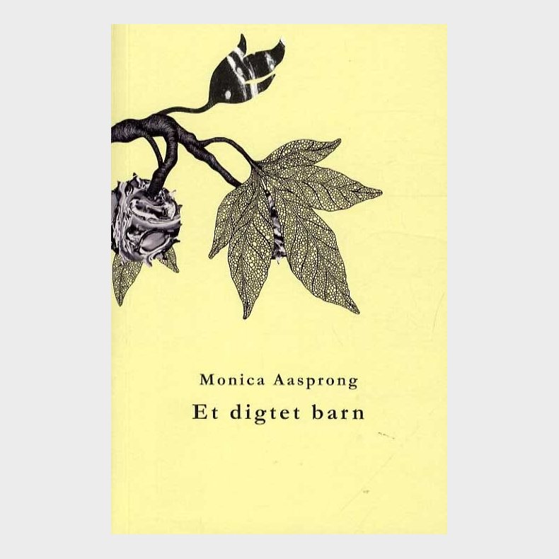 Et Digtet Barn - Monica Aasprong - Bog