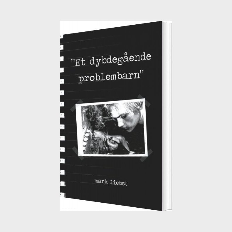 Et Dybdeg�ende Problembarn - Mark Liebst - Bog
