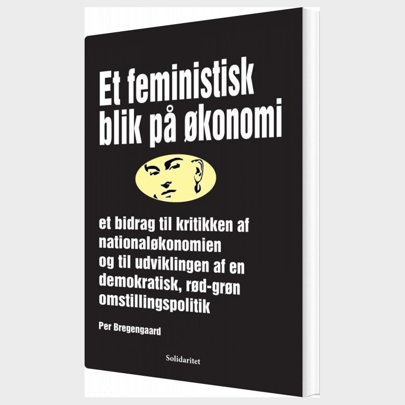 Et Feministisk Blik P� �konomi - Per Bregengaard - Bog