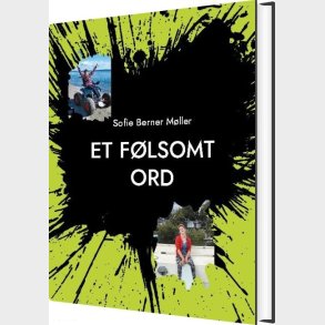 Et F�lsomt Ord - Sofie Berner M�ller - Bog