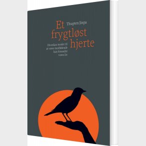 Et Frygtl�st Hjerte - Thupten Jinpa - Bog
