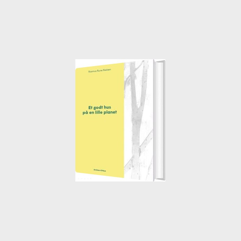 Et Godt Hus P� En Lille Planet - Rasmus Rune Nielsen - Bog