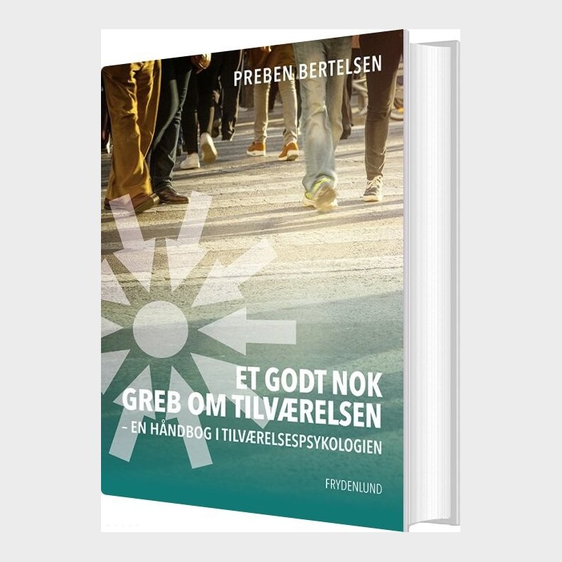 Et Godt Nok Greb Om Tilv�relsen - Preben Bertelsen - Bog