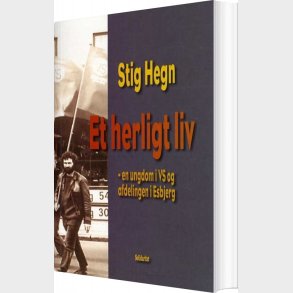 Et Herligt Liv - Stig Hegn - Bog