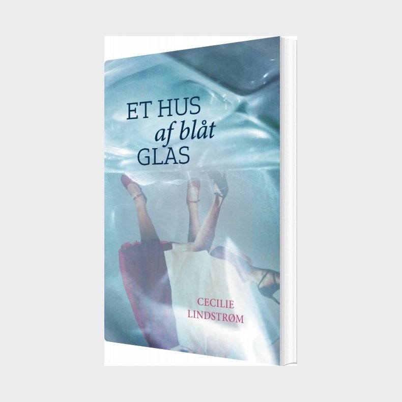 Et Hus Af Bl�t Glas - Cecilie Lindstr�m - Bog