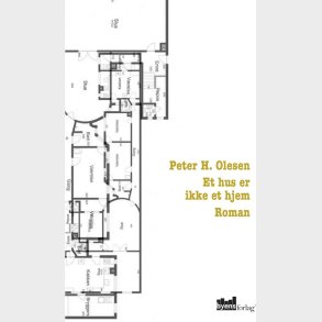 Et Hus Er Ikke Et Hjem - Peter H. Olesen - Bog