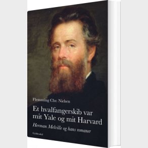 Et Hvalfangerskib Var Mit Yale Og Mit Harvard - Flemming Chr. Nielsen - Bog