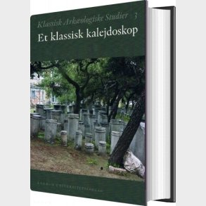 Et Klassisk Kalejdoskop - Anne Marie Carstens - Bog