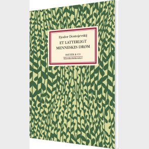 Et Latterligt Menneskes Dr�m - F. M. Dostojevskij - Bog