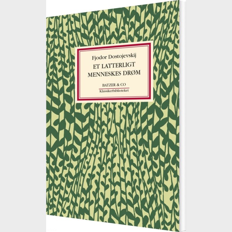 Et Latterligt Menneskes Dr�m - F. M. Dostojevskij - Bog