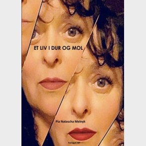 Et Liv I Dur Og Mol - Pia Natascha Melnyk - Bog
