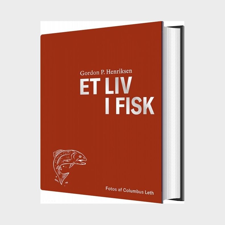 Et Liv I Fisk - Gordon P. Henriksen - Bog