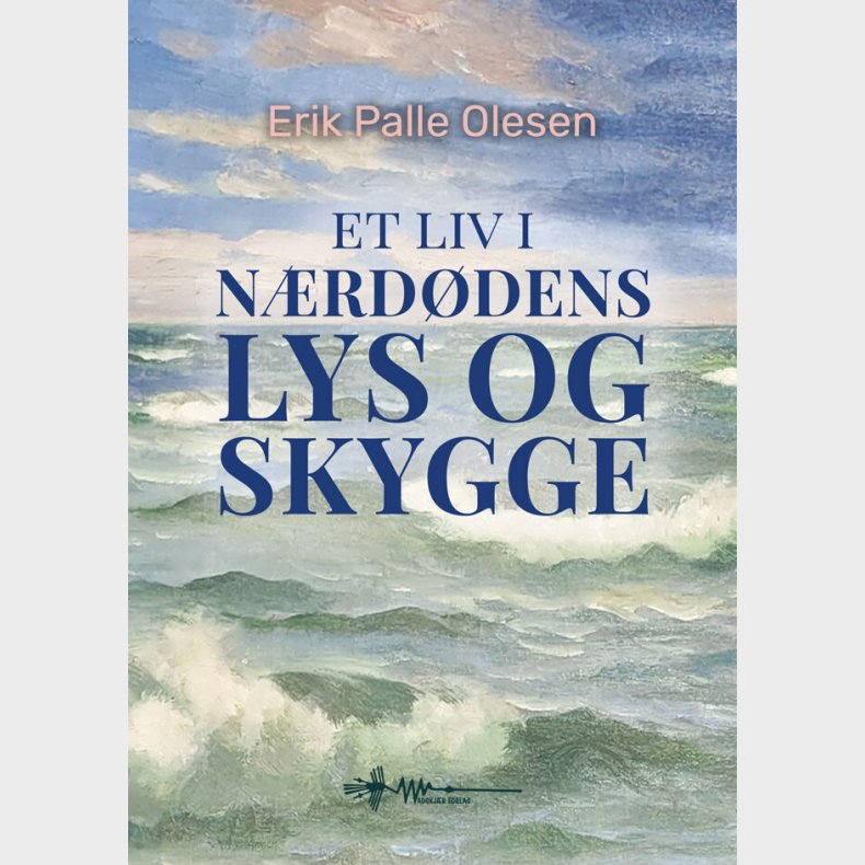 Et Liv I N�rd�dens Lys Og Skygge - Erik Palle Olesen - Bog