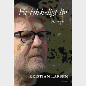 Et Lykkeligt Liv - Kristian Larsen - Bog
