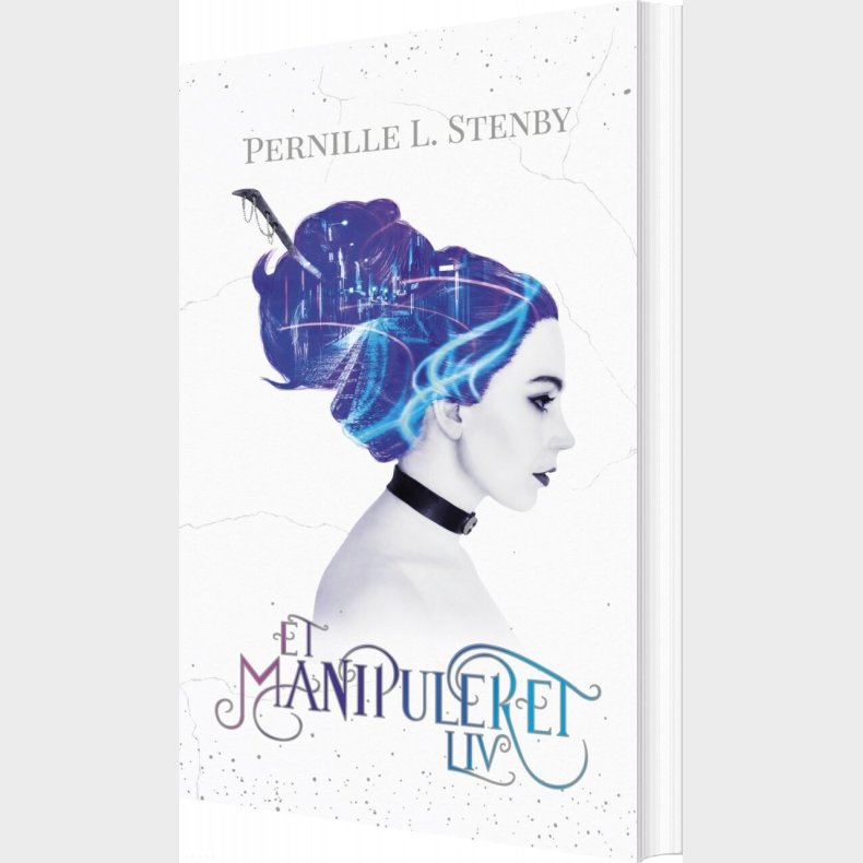 Et Manipuleret Liv - Pernille L. Stenby - Bog