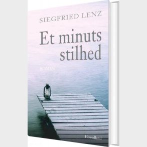 Et Minuts Stilhed - Siegfried Lenz - Bog