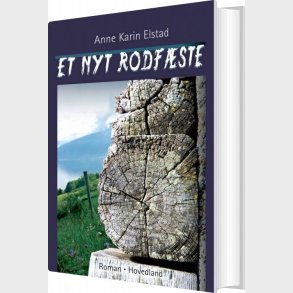 Et Nyt Rodf�ste - Anne Karin Elstad - Bog