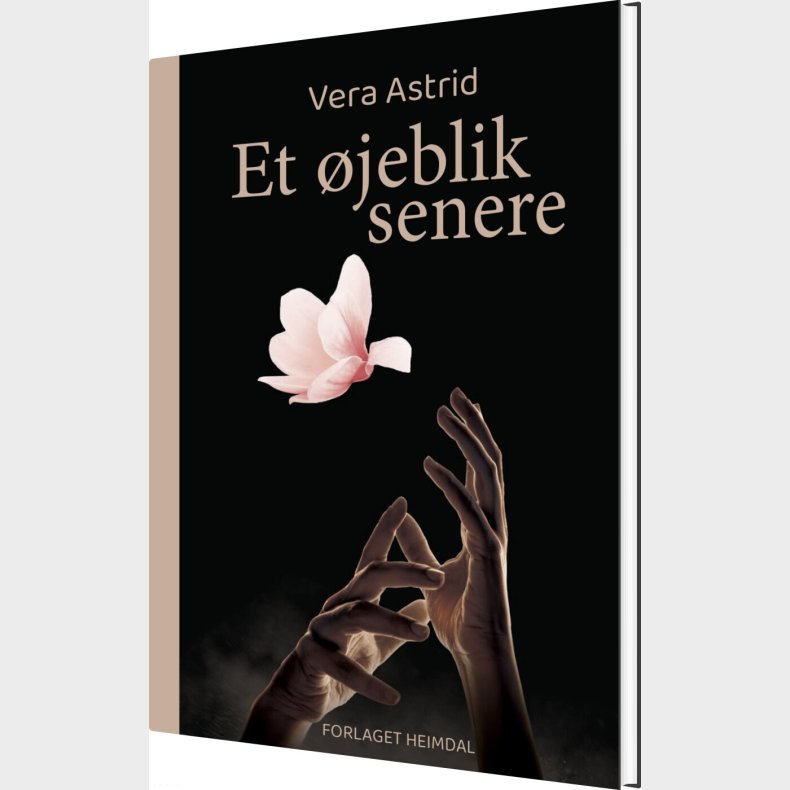 Et �jeblik Senere - Vera Astrid - Bog