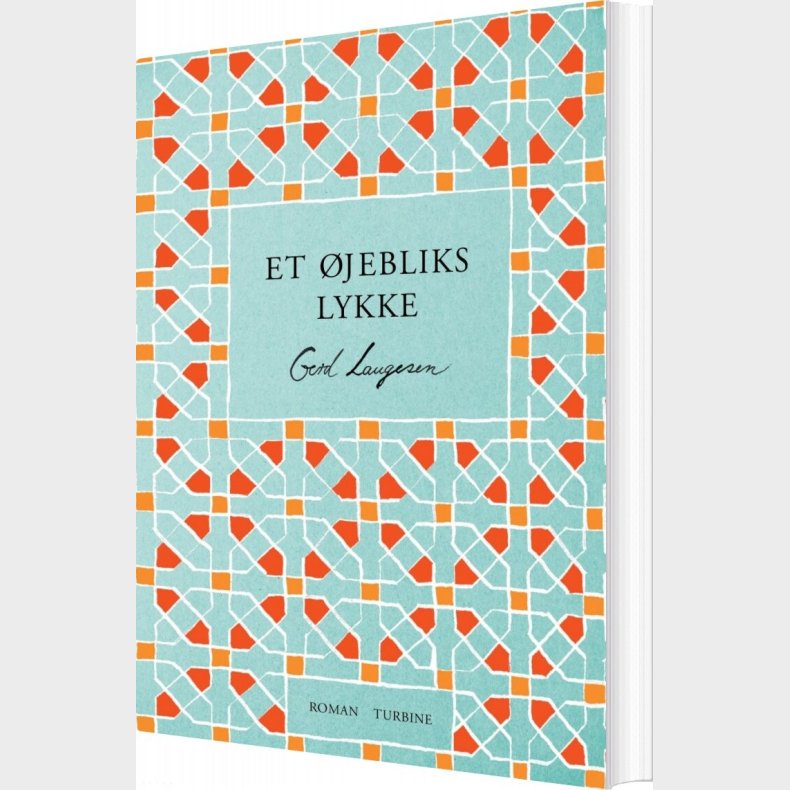 Et �jebliks Lykke - Gerd Laugesen - Bog