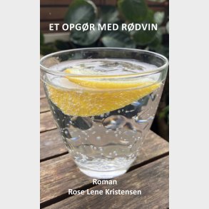 Et Opg�r Med R�dvin - Rose Lene Kristensen - Bog