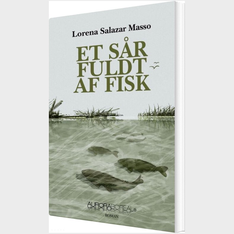 Et S�r Fuldt Af Fisk - Lorena Salazar Masso - Bog