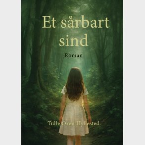 Et S�rbart Sind - Tulle Oxen Hyllested - Bog