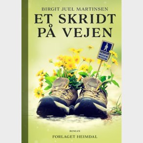 Et Skridt P� Vejen - Birgit Juel Martinsen - Bog