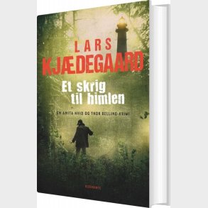 Et Skrig Til Himlen - Lars Kj�degaard - Bog