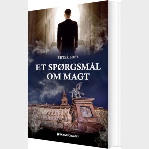 Et Sp�rgsm�l Om Magt - Peter Loft - Bog