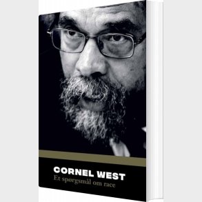 Et Sp�rgsm�l Om Race - Cornel West - Bog