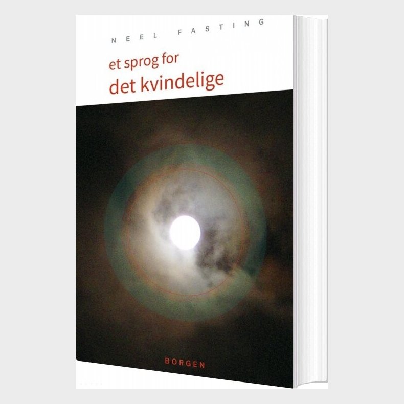 Et Sprog For Det Kvindelige - Neel Fasting - Bog