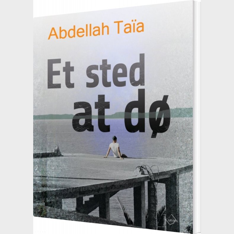 Et Sted At D� - Abdellah Ta�a - Bog