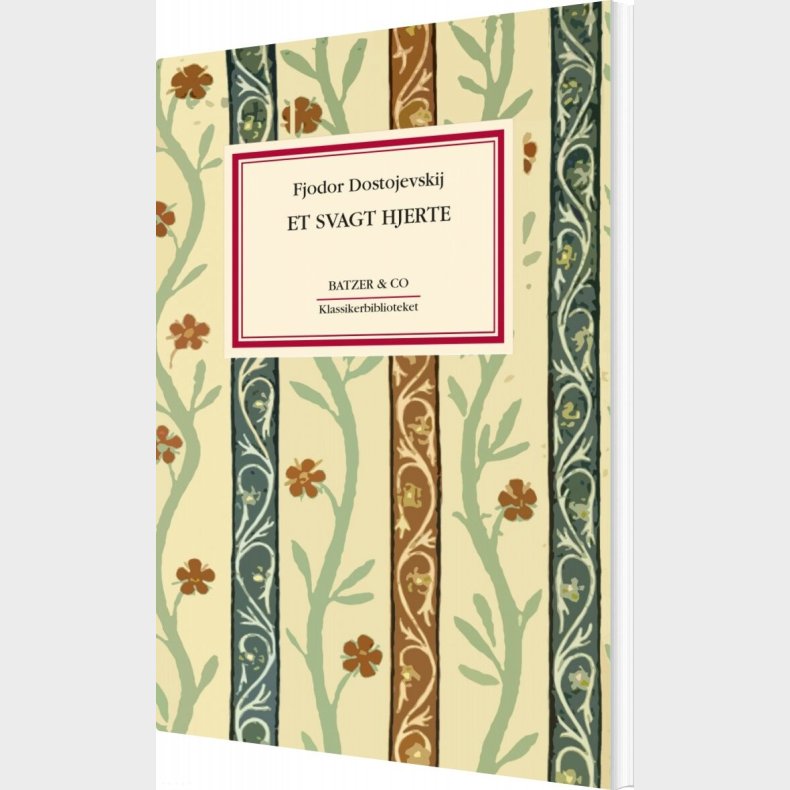 Et Svagt Hjerte - F. M. Dostojevskij - Bog