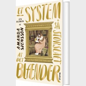 Et System S� Storsl�et At Det Bl�nder - Amanda Svensson - Bog