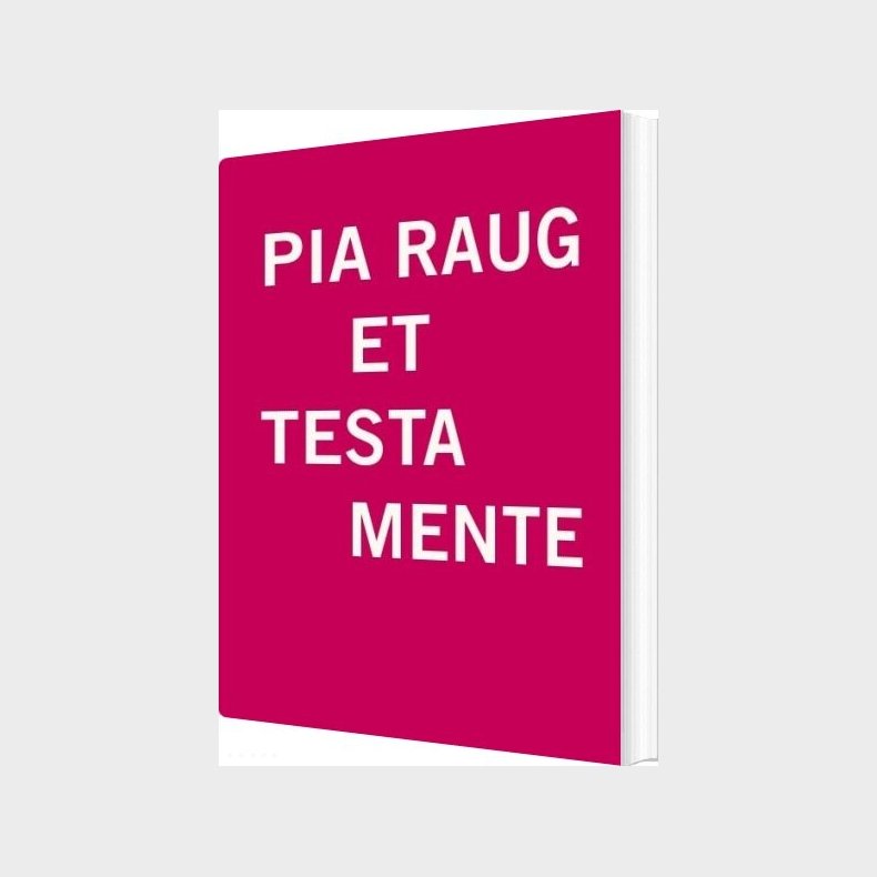 Et Testamente - Pia Raug - Bog