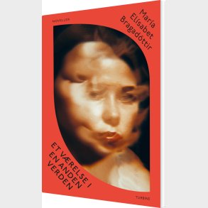 Et V�relse I En Anden Verden - Mar�a El�sabet Bragad�ttir - Bog