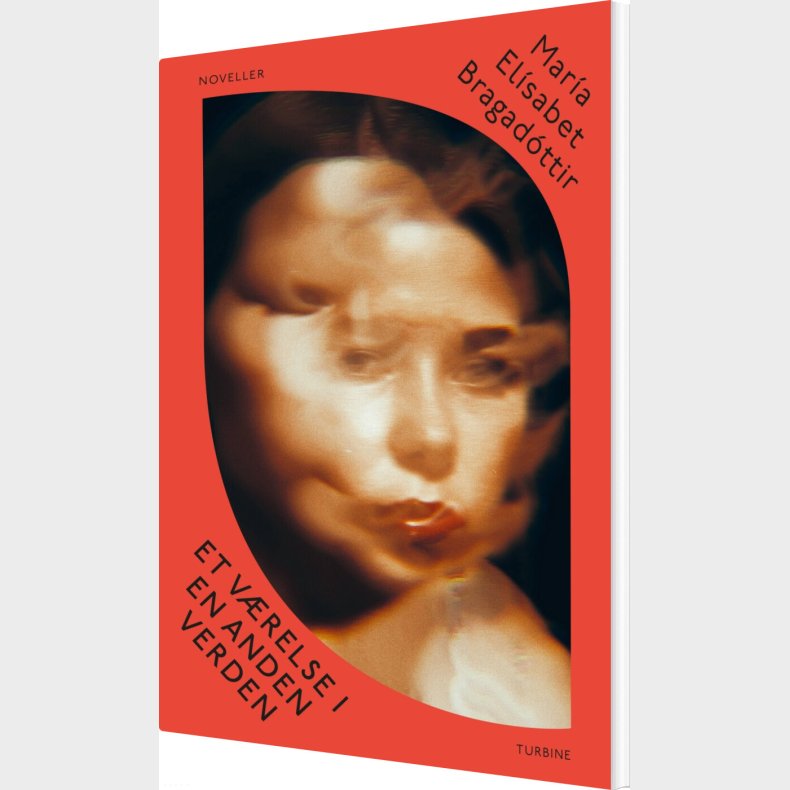 Et V�relse I En Anden Verden - Mar�a El�sabet Bragad�ttir - Bog