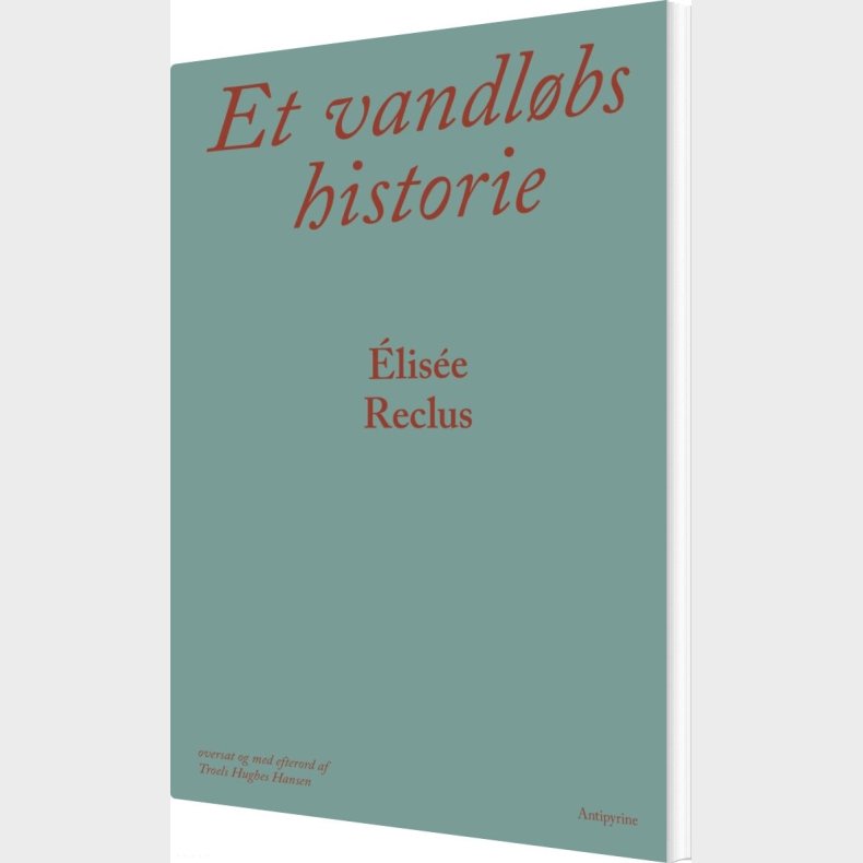 Et Vandl�bs  Historie - �lis�e Reclus - Bog