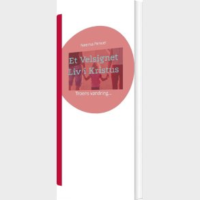 Et Velsignet Liv I Kristus - Neema Penuel - Bog